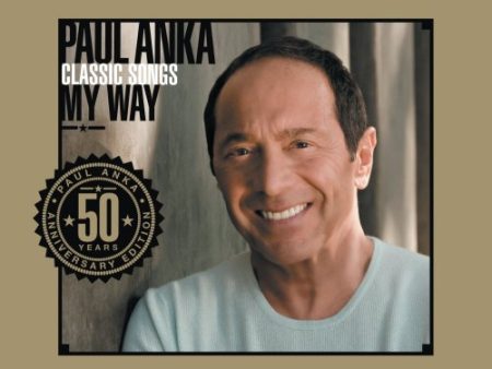 ANKA, PAUL - CLASSIC SONGS MY WAY: 50TH ANNIVERSARY EDITION (2CD) Online